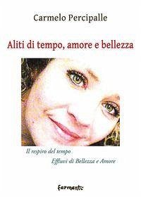 Cover Aliti di tempo, amore e bellezza. 'Il respiro del tempo'-'Effluvi di bellezza e amore'