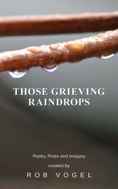 Those Grieving Raindrops - Vogel, Rob