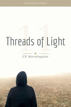 Threads of Light - Morningstar, Ck Threads of Light - Morningstar, Ck