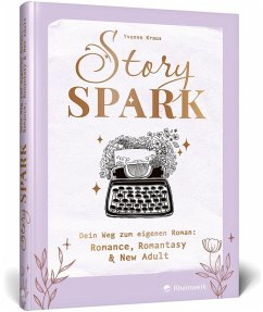 Story Spark - Kraus, Yvonne