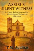 Assisi's Silent Witness Assisi's Silent Witness