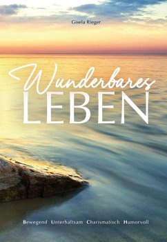 Wunderbares Leben - Rieger, Gisela