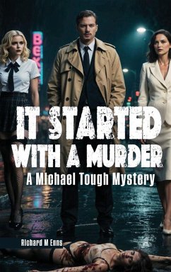 It Started With a Murder - M Enns, Richard