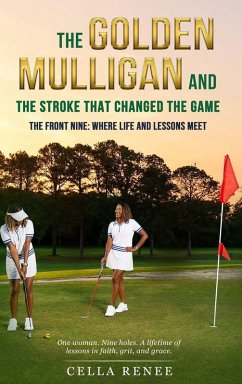 Cover The Golden Mulligan and the Stroke That Changed the Game