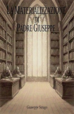 Cover LA MATERIALIZZAZIONE DI PADRE GIUSEPPE