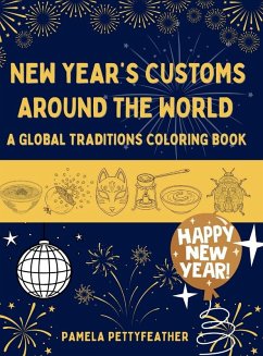 New Year's Customs Around the World - Pettyfeather, Pamela