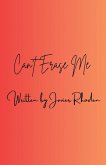 Can't Erase Me