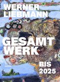 Werner Liebmann: Gesamtwerk bis 2025