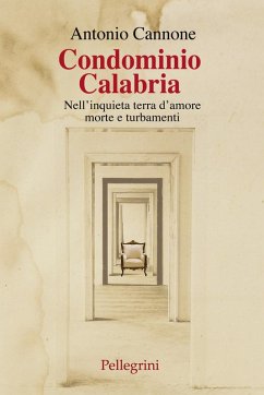 Cover Condominio Calabria. Nell'inquieta terra d'amore, morte e turbamenti