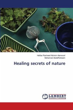 Healing secrets of nature - Rasheed Muhsin Alanssari, Haifaa;AbdelRaheem, Mohamed