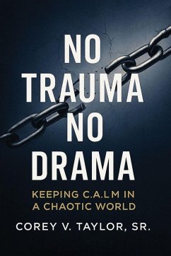 No Trauma, No Drama - Taylor, Corey V.