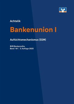 Bankenunion I - Achtelik, Olaf