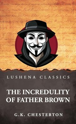 The Incredulity of Father Brown - G. K. Chesterton