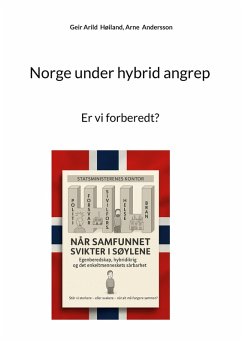 Norge under hybrid angrep - Høiland, Geir Arild; Andersson, Arne