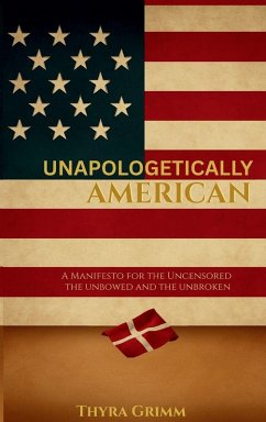 Unapologetically American - Grimm, Thyra