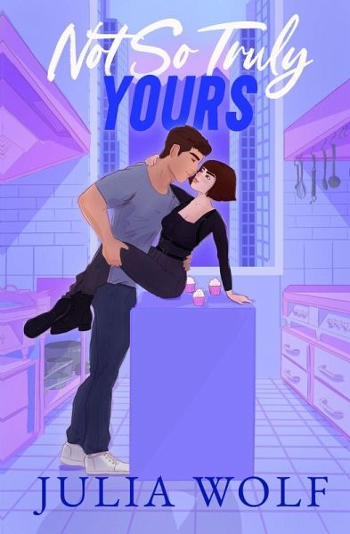 Not So Truly Yours Not So Truly Yours