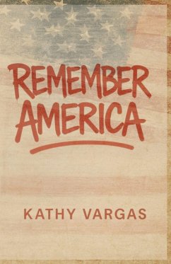 REMEMBER AMERICA - Vargas, Kathy