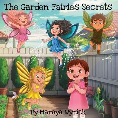 The Garden Fairies Secrets - Wyrick, Maraya