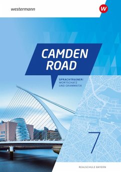 Cover Camden Road. Sprachtrainer: Wortschatz und Grammatik 7. Für Realschulen in Bayern