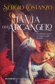 La via dell'arcangelo