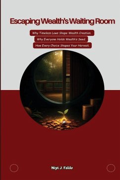 Escaping Wealth's Waiting Room - Omoniyi, Jacob Faldo