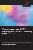 Panel mostowy GFRP wed¿ug materia¿u i analizy FEM