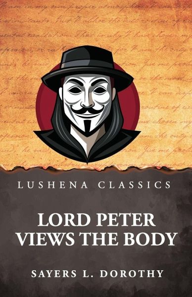 Lord Peter Views the Body Lord Peter Views the Body