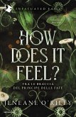 How does it feel? Tra le braccia del principe delle fate