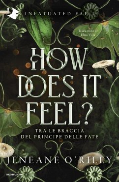 How does it feel? Tra le braccia del principe delle fate - O'Riley, Jeneane