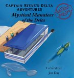Captain Steve's Delta Adventures - Mystical Manatees of the Delta