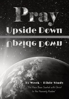 Cover Pray Upside Down 15-Week Bible Study Guide