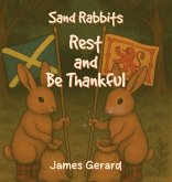 Sand Rabbits Rest and Be Thankful
