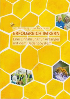 Erfolgreich imkern - Oldenburg, Ines; Endesfelder, Uwe