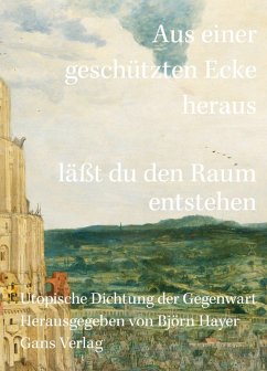 Cover Aus einer geschützten Ecke heraus lässt Du den Raum entstehen