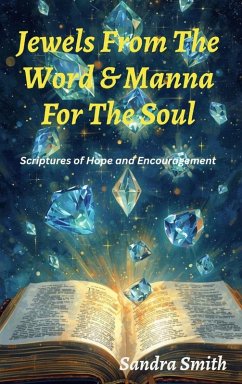 Jewels From The Word & Manna For The Soul - Smith, Sandra