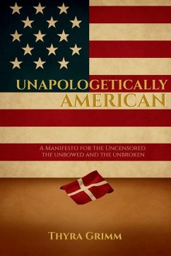 Unapologetically American - Grimm, Thyra