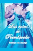 Las rosas de Peembrooke Las rosas de Peembrooke