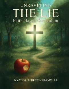 The Lie - Trammell, Wyatt E; Trammell, Rebecca J
