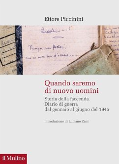 Cover Quando saremo di nuovo uomini. Storia della faccenda. Diario di guerra dal gennaio al giugno del 1945