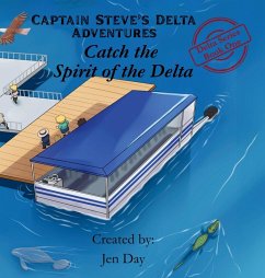 Cover Captain Steve's Delta Adventures - Catch the Spirit of the Delta