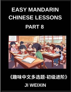 Cover Easy Mandarin Chinese Lessons (Part 8)- Fun and Educational Multiple-Choice Test Series for Young Chinese Learners, Simplified Character Reading with Mind Games, Suitable for All HSK Level Students
