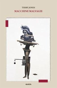 Macchine malvagie - Jones, Terry