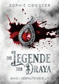 Die Legende der Draya 1: Gespaltenes Blut