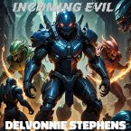 Incoming Evil (eBook, ePUB)