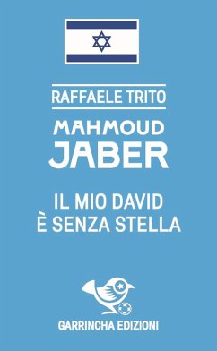 Mahmoud Jaber. Il mio Davide è senza stella - Trito, Raffaele