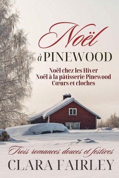 Noël à Pinewood - Fairley, Clara