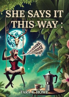 She Says It This Way - Howe, Tara K.