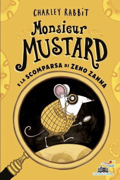 Cover Monsieur Mustard e la scomparsa di Zeno Zanna