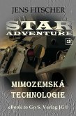 Mimozemská technologie (STAR ADVENTURE 3) (eBook, ePUB)