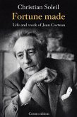 Fortune made, Life and work of Jean Cocteau (eBook, ePUB)